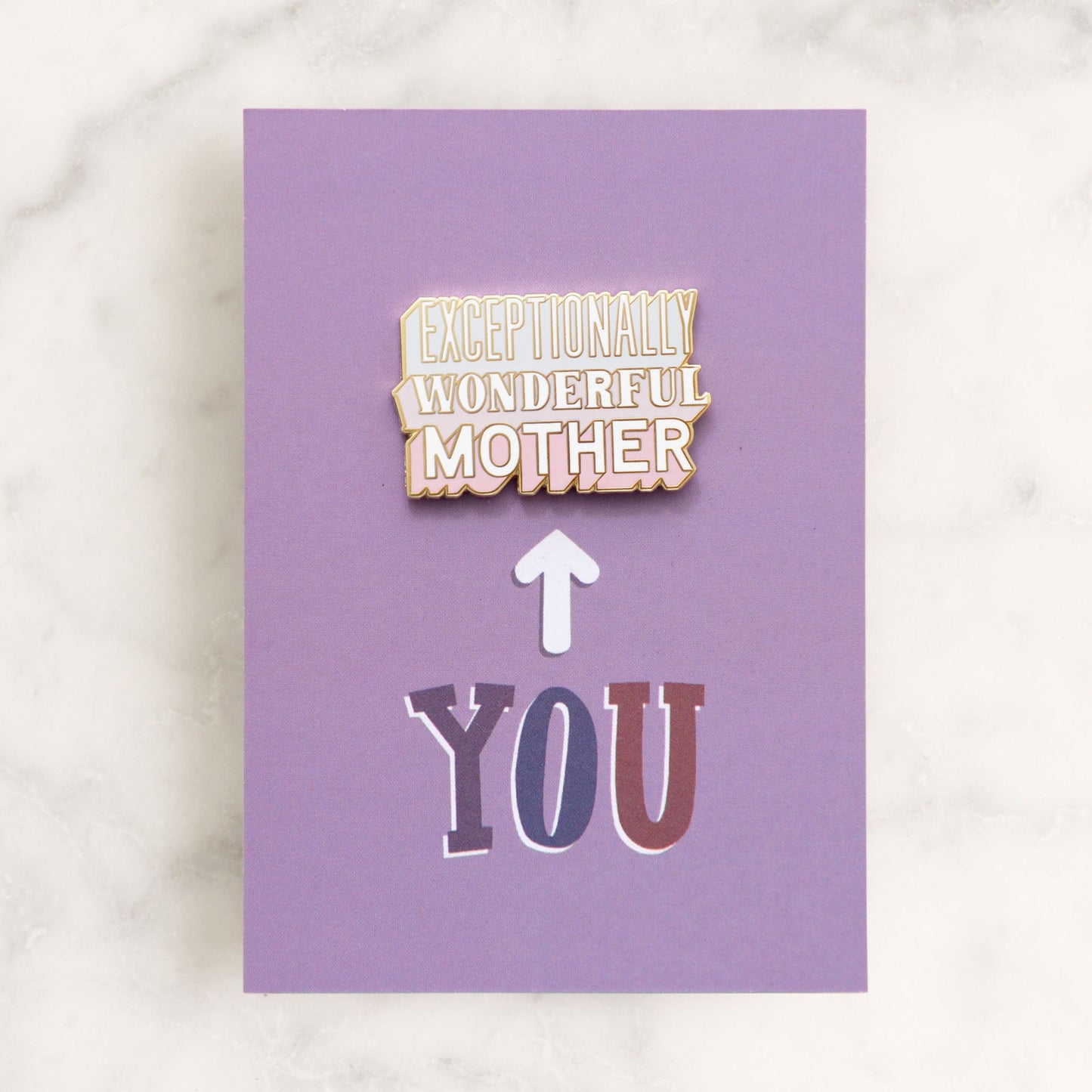 “Exceptionally Wonderful Mother” Enamel Pin