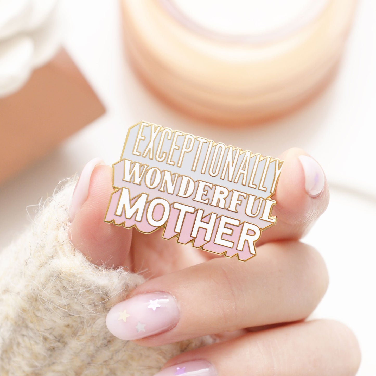 “Exceptionally Wonderful Mother” Enamel Pin