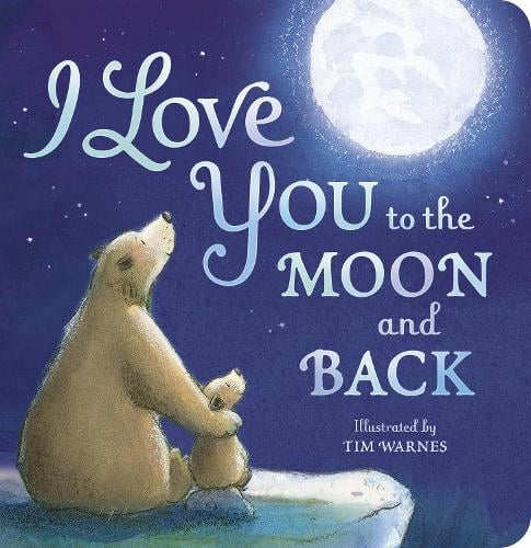 I Love You to the Moon and Back - Bizzybods